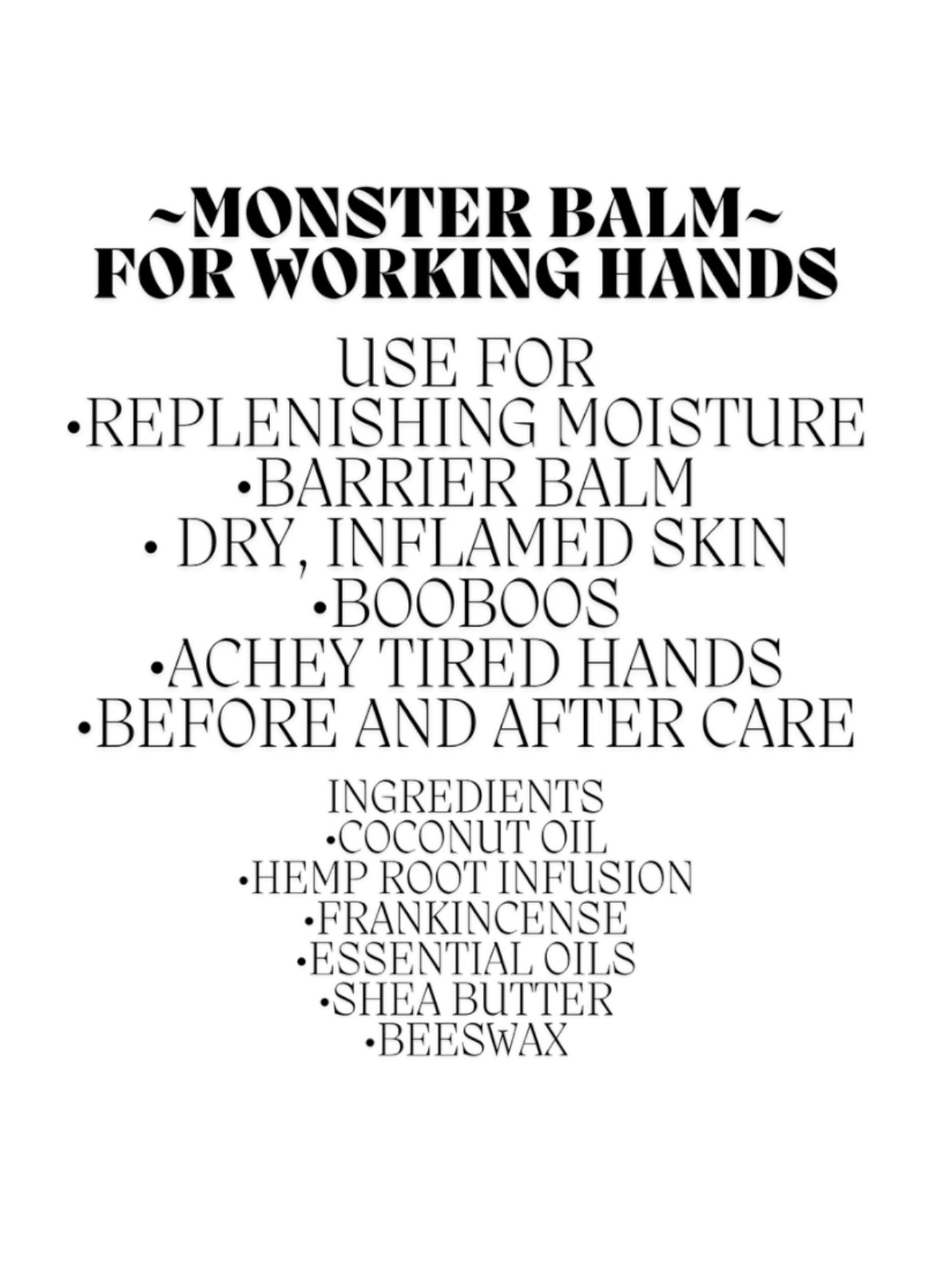 Monster Balm, a balm for working hands.